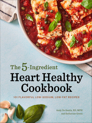 cover image of The 5-Ingredient Heart Healthy Cookbook